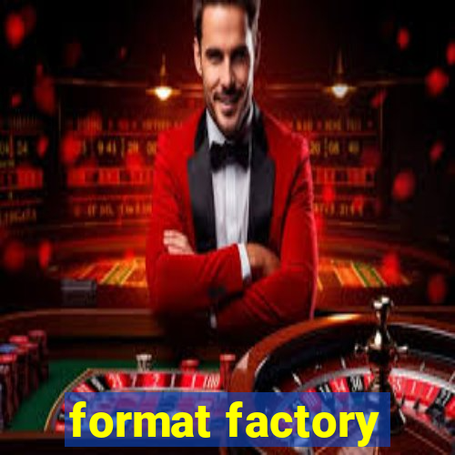 format factory